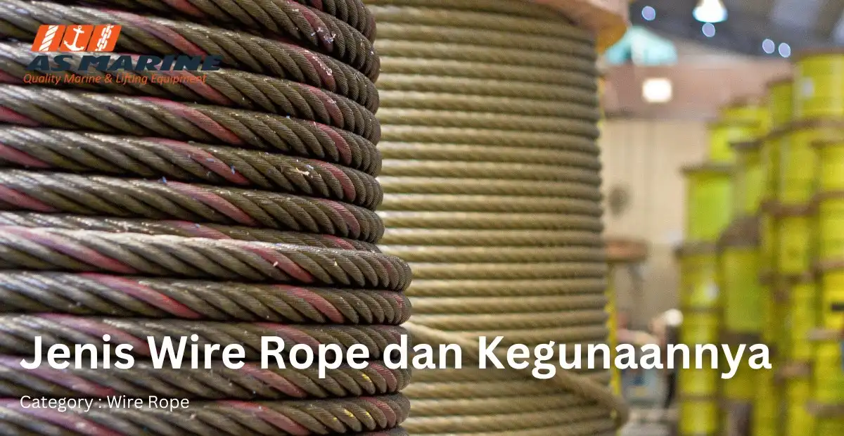 jenis-wire-rope-dan-kegunaannya